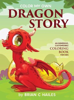 Color My Own Dragon Story - Hailes, Brian C