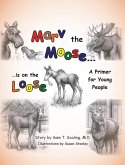 Marv the Moose is on the Loose