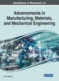 Handbook of Research on Advancements in Manufacturing, Materials, and Mechanical Engineering