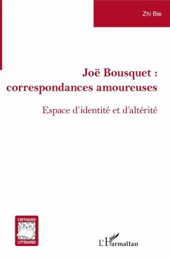 Joë Bousquet : - Bie, Zhi