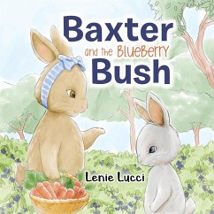 Baxter and the Blueberry Bush - Lucci, Lenie