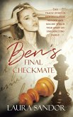 Ben's Final Checkmate: The Tragic Story of Mental Illness, Murder and Suicide Which Tear Apart an Unsuspecting Family