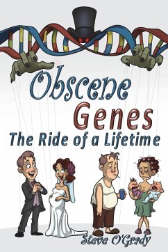 Obscene Genes: The Ride Of A Lifetime