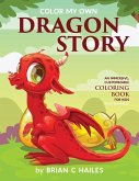 Color My Own Dragon Story: An Immersive, Customizable Coloring Book for Kids (That Rhymes!)