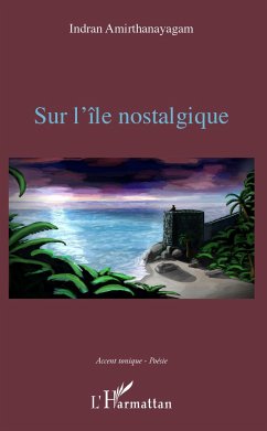 Sur l'île nostalgique - Amirthanayagam, Indran