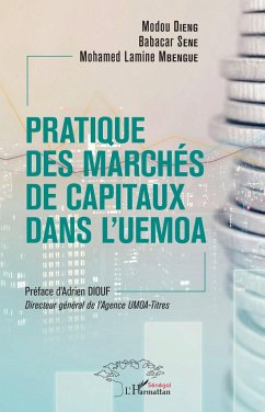 Pratique des marchés de capitaux dans l'UEMOA - Dieng, Modou; Sene, Babacar; Mbengue, Mohamed Lamine