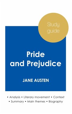 Study guide Pride and Prejudice by Jane Austen (in-depth literary analysis and complete summary) - Austen, Jane