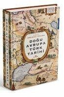 Dogu Avrupa Türk Tarihi - Karatay, Osman; Acar, Serkan