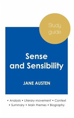 Study guide Sense and Sensibility by Jane Austen (in-depth literary analysis and complete summary) - Austen, Jane