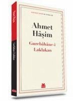 Gurebahane-i Laklakan - Hasim, Ahmet