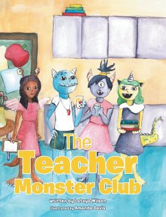 The Teacher Monster Club - Wilson, Latoya