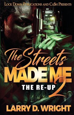 The Streets Made Me 2 - Wright, Larry D.