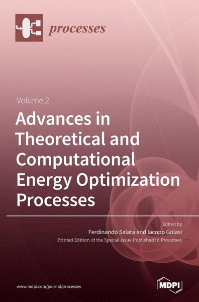 Advances in Theoretical and Computational Energy Optimization Processes Volume 2 Advances in Theoretical and Computational Energy Optimization Processes Volume 2