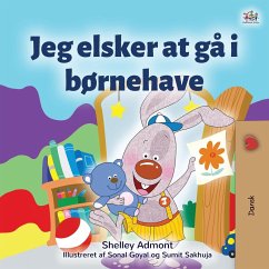 I Love to Go to Daycare (Danish Book for Kids) - Admont, Shelley; Books, Kidkiddos