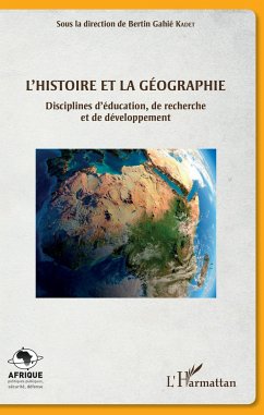 L'histoire et la géographie - Kadet, Bertin Gahié