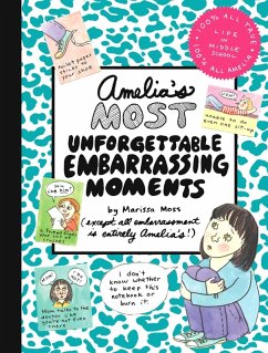 Amelia's Most Unforgettable Embarrassing Moments (eBook, ePUB) - Moss, Marissa