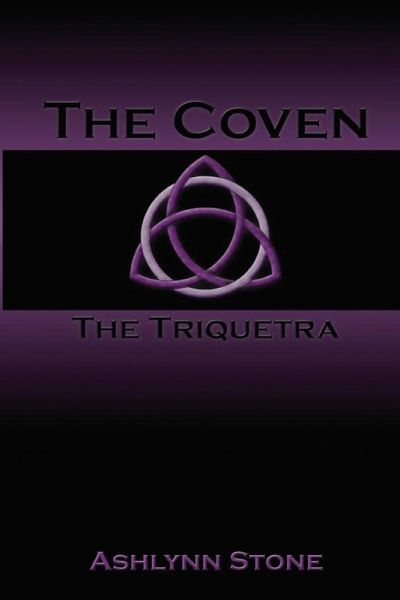 The Coven--The Triquetra (The Coven Series, #1) (eBook, ePUB)