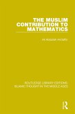 The Muslim Contribution to Mathematics (eBook, PDF)