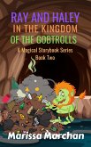 Ray and Haley In the Kingdom of the Gobtrolls (2) (eBook, ePUB)