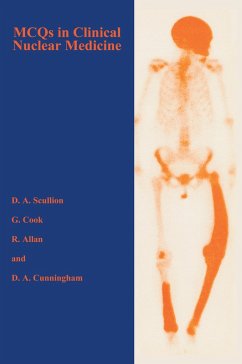 MCQS in Clinical Nuclear Medicine (eBook, ePUB) - Allan, Rosie; Cook, Gary J. R.; Cunningham, Deborah; Scullion, David