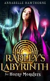 Radley's Labyrinth for Horny Monsters (eBook, ePUB) Radley's Labyrinth for Horny Monsters (eBook, ePUB)