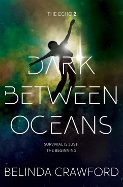 Dark Between Oceans (The Echo, #2) (eBook, ePUB) - Crawford, Belinda
