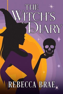 The Witch's Diary (eBook, ePUB) - Brae, Rebecca