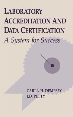 Laboratory Accreditation and Data Certification (eBook, ePUB) - Dempsey, Carla H.; Petty, Jimmie D.