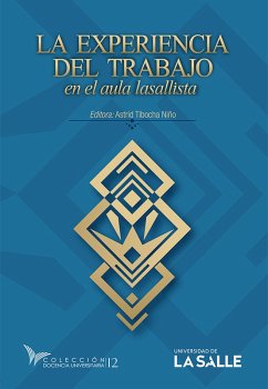 La experiencia del trabajo en el aula lasallista (eBook, PDF) - Tibocha Niño, Astrid