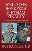 Welcome Home From Vietnam, Finally (eBook, ePUB)