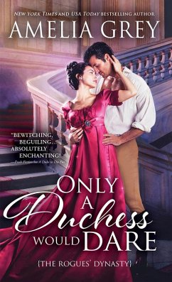 Only a Duchess Would Dare (eBook, ePUB) - Grey, Amelia