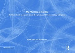 My Mummy is Autistic (eBook, PDF) - Grace, Heath; Grace, Joanna