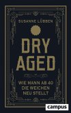 Dry Aged (eBook, PDF)