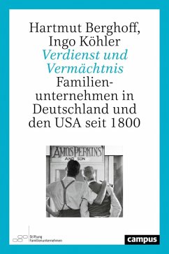 Verdienst und Vermächtnis (eBook, ePUB) - Berghoff, Hartmut; Köhler, Ingo