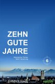 Zehn gute Jahre Teil 6 (eBook, ePUB)