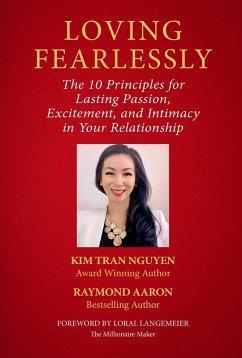 LOVING FEARLESSLY (eBook, ePUB) - Nguyen, Kim Tran; Aaron, Raymond