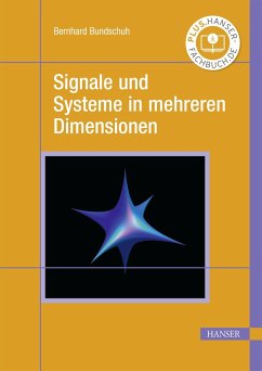 Signale und Systeme in mehreren Dimensionen (eBook, PDF) - Bundschuh, Bernhard