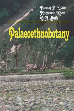 Palaeoethnobotany (eBook, ePUB) - Lone, F. A.; Khan, M.; Buth, G. M.