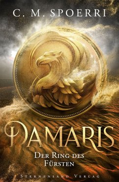 Damaris (Band 2): Der Ring des Fürsten (eBook, ePUB) - Spoerri, C. M.