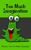 Too Much Imagination (Chirpy Chapters, #4) (eBook, ePUB)