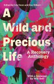 A Wild and Precious Life (eBook, ePUB)