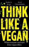 Think Like a Vegan (eBook, ePUB)