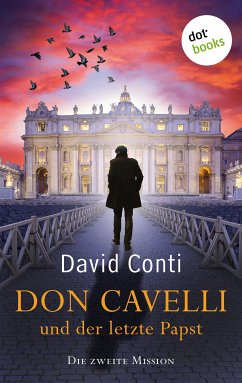 Don Cavelli und der letzte Papst - Die zweite Mission (eBook, ePUB) - Conti, David