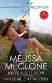 No te alejes de mí - Innegable atracción (eBook, ePUB) No te alejes de mí - Innegable atracción (eBook, ePUB)