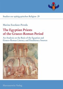 The Egyptian Priests of the Graeco-Roman Period (eBook, PDF) - Escolano-Poveda, Marina