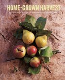 Home-Grown Harvest: Delicious ways to enjoy your seasonal fruit and vegetables (eBook, ePUB)