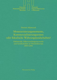 Monetarisierungsmomente, Kommerzialisierungszonen oder fiskalische Währungslandschaften? (eBook, PDF) - Adamczyk, Dariusz