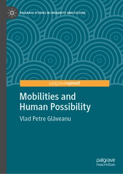 Mobilities and Human Possibility (eBook, PDF) - Glăveanu, Vlad Petre