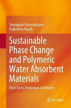 Sustainable Phase Change and Polymeric Water Absorbent Materials (eBook, PDF) - Kanesalingam, Sinnappoo; Nayak, Rajkishore