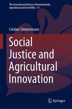 Social Justice and Agricultural Innovation (eBook, PDF) - Timmermann, Cristian
